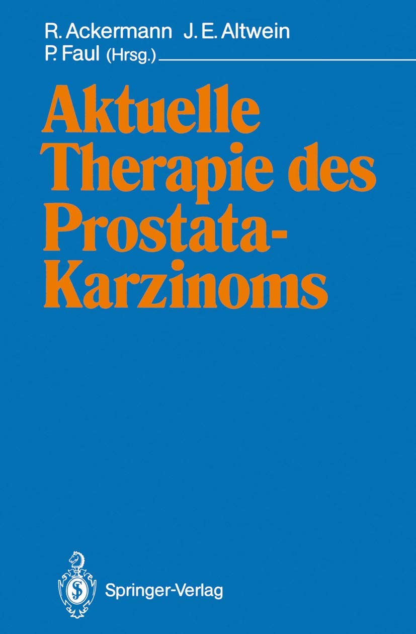 Aktuelle Therapie des Prostatakarzinoms Medicine