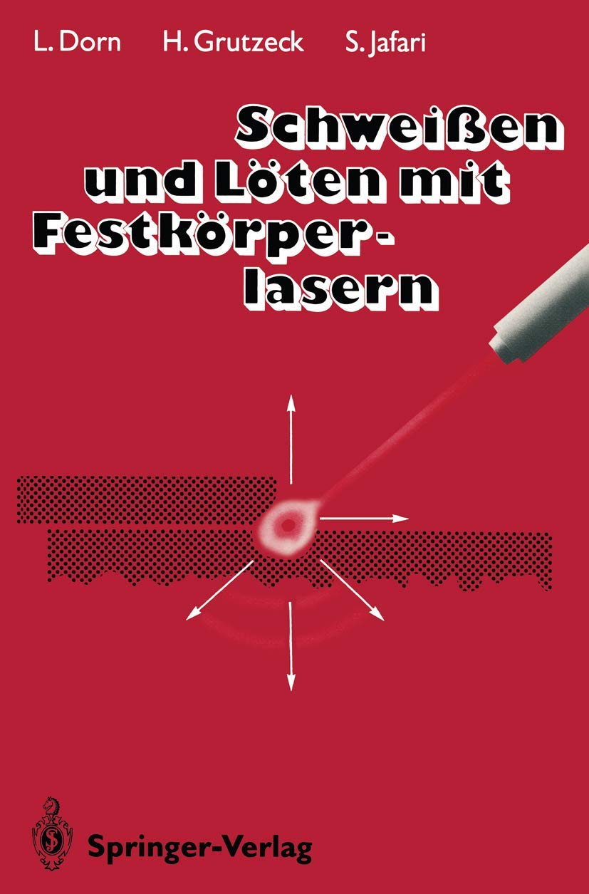 Schweißen und Löten mit Festkörperlasern Business & Technology