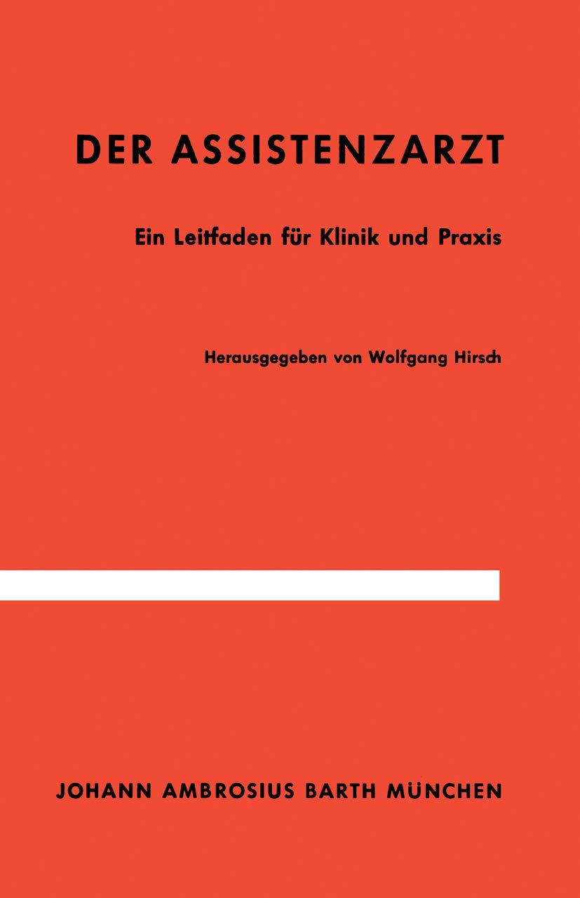 Der Assistenzarzt: Ein Leitfaden für Klinik und Praxis book