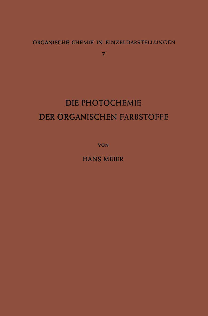 Die Photochemie der Organischen Farbstoffe book