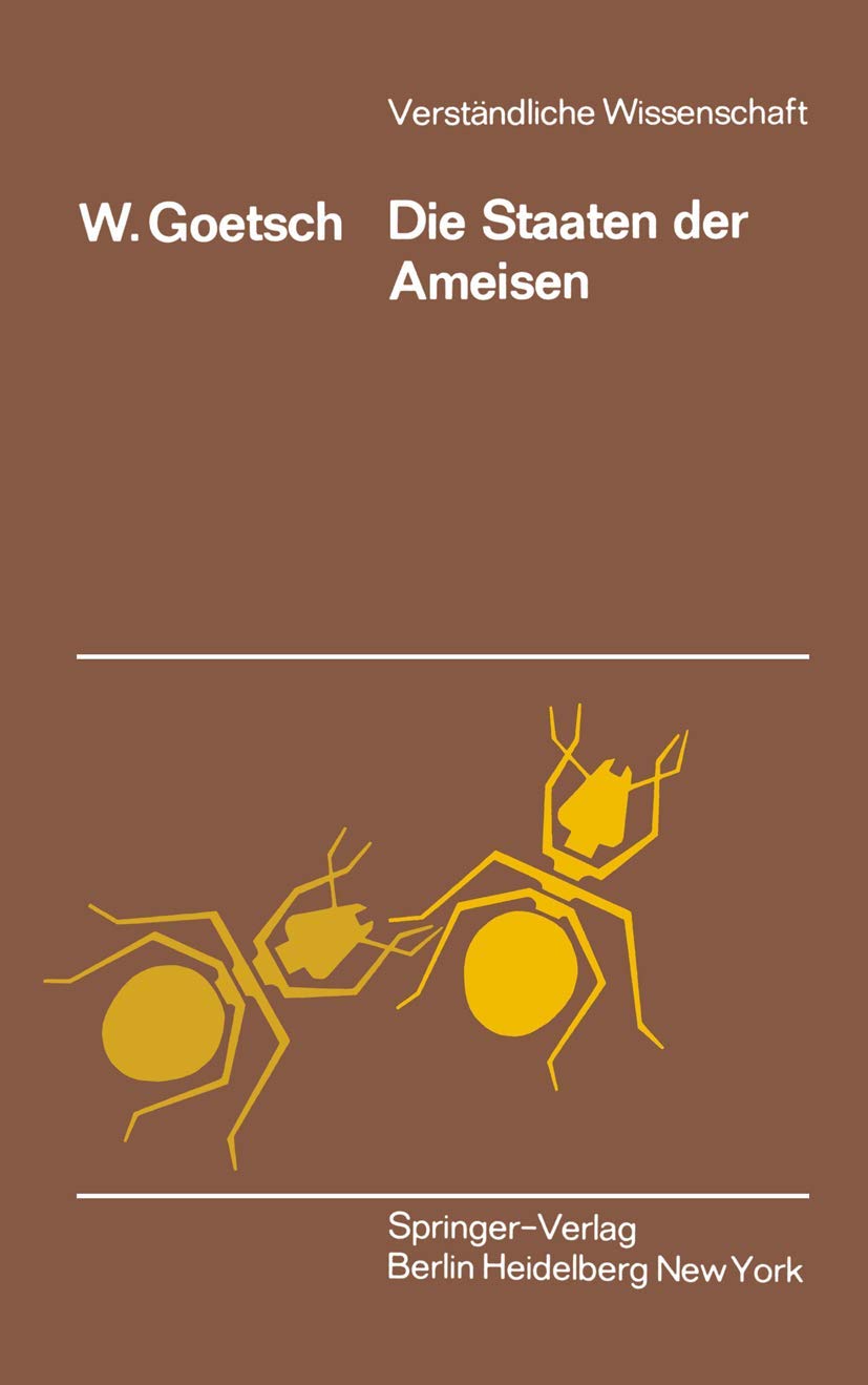 Die Staaten der Ameisen (Verständliche Wissenschaft, Band 33) Medicine