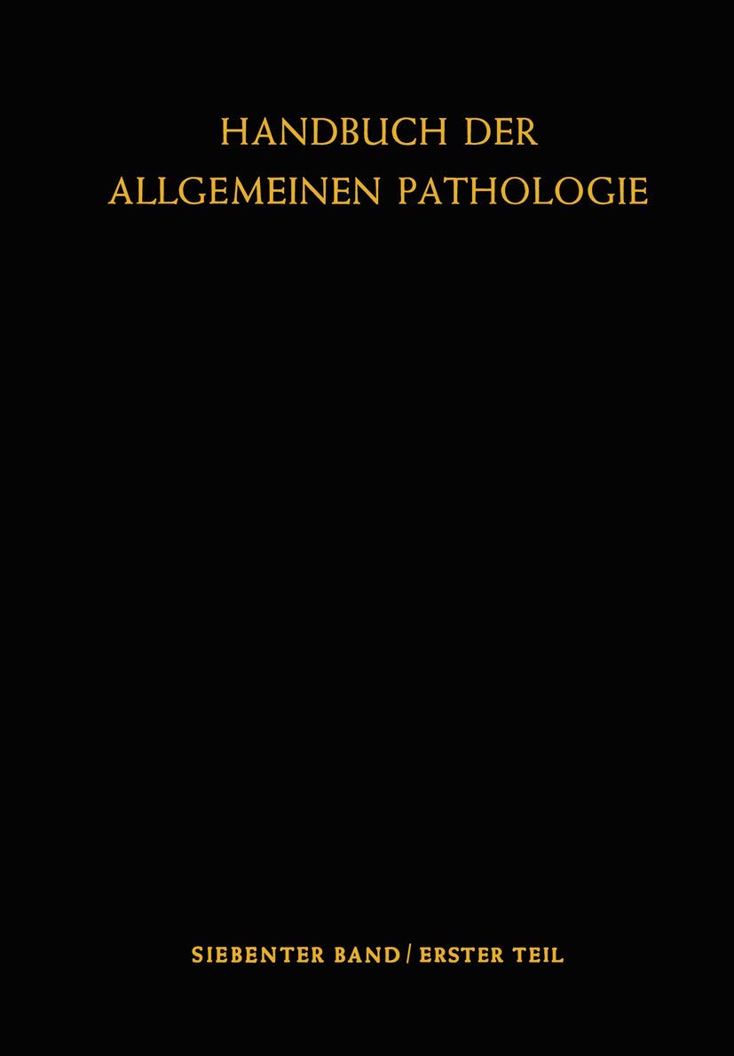Entzündung und Immunität (Handbuch der allgemeinen Pathologie, 7 / 1) Medicine