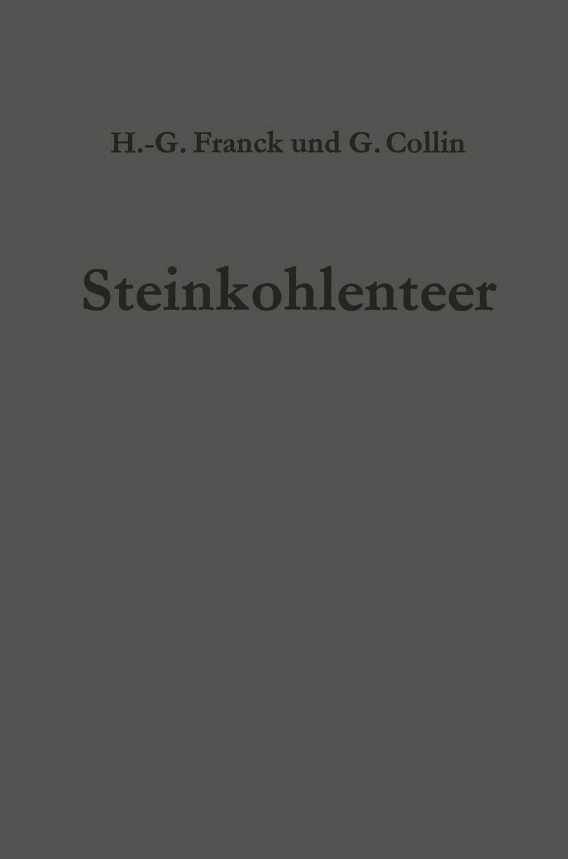 Steinkohlenteer: Chemie, Technologie und Verwendung Business & Technology
