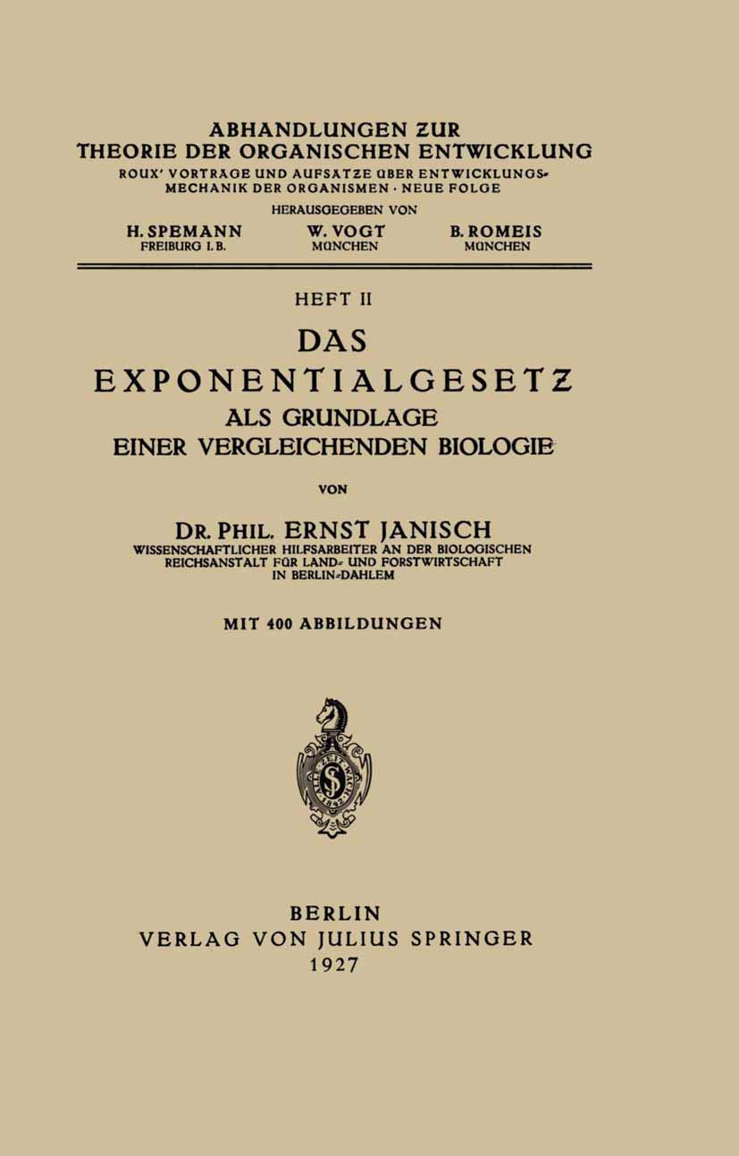 Das Exponentialgesetz als Grundlage einer Vergleichenden Biologie: Heft II (Abhandlungen zur Theorie der organischen Entwicklung, 2, Band 2) Medicine