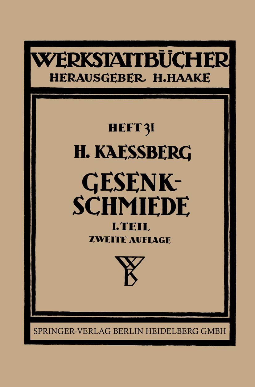 Gesenkschmiede: Gestaltung und Verwendung der Werkzeuge Media & Communication