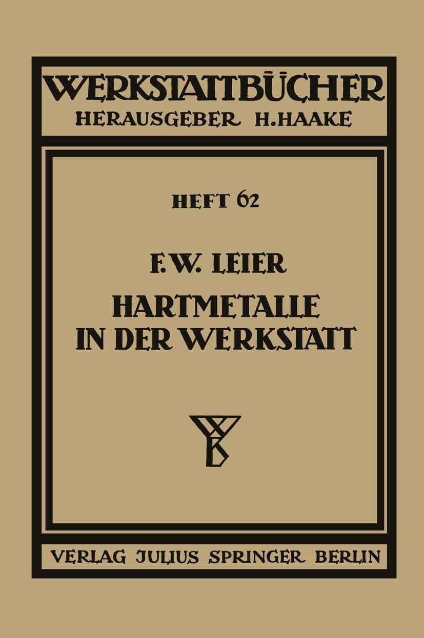 Hartmetalle in der Werkstatt: Heft 62 (Werkstattbücher, 62, Band 62) Business & Technology