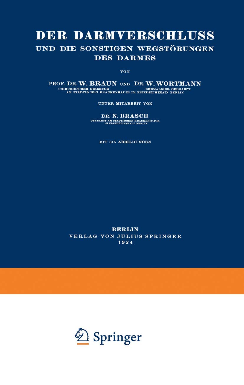 Der Darmverschluss und die Sonstigen Wegstörungen des Darmes Medicine