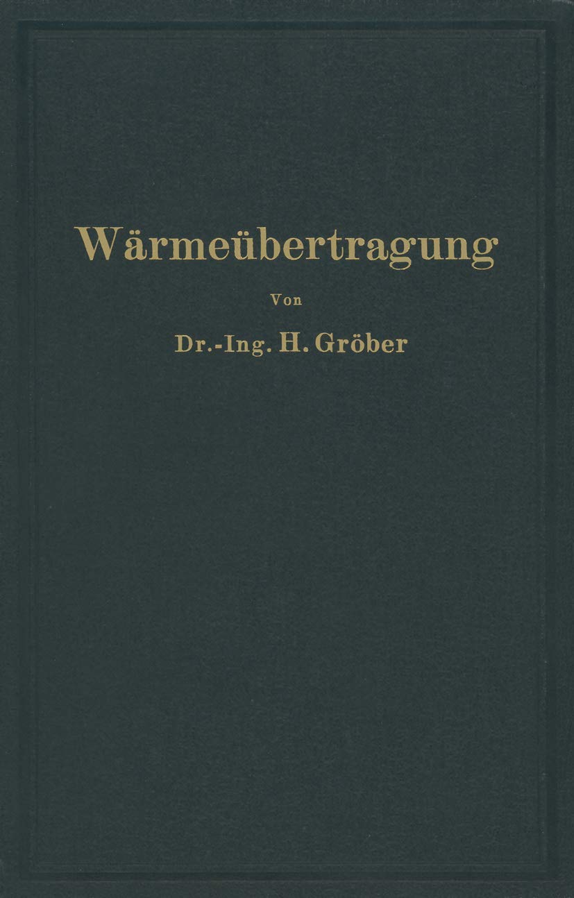 Einführung in die Lehre von der Wärmeübertragung: Ein Leitfaden für die Praxis Media & Communication