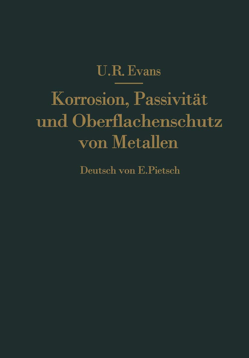 Korrosion, Passivität und Oberflächenschutz von Metallen Natural Sciences