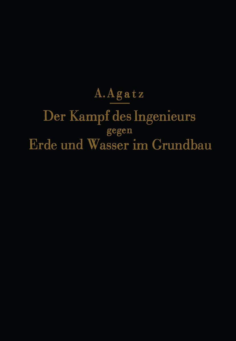 Der Kampf des Ingenieurs gegen Erde und Wasser im Grundbau Media & Communication