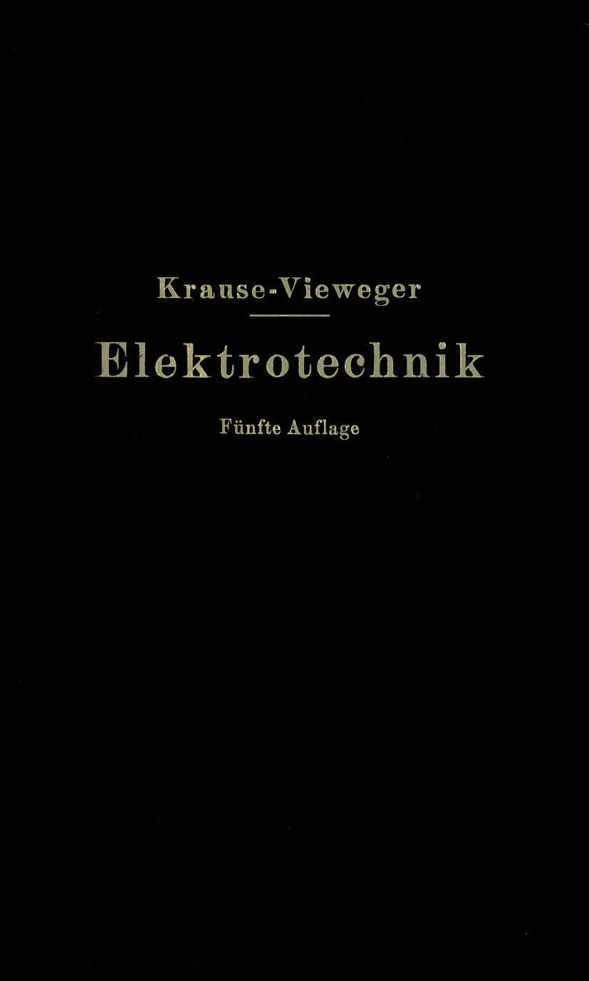 Elektrotechnik: In Allgemeinverständlicher Darstellung für Unterricht und Praxis Business & Technology