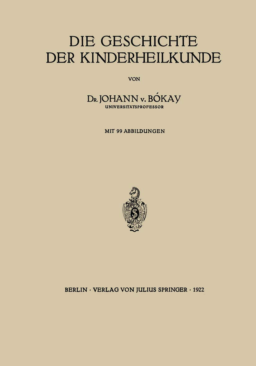 Die Geschichte der Kinderheilkunde Medicine