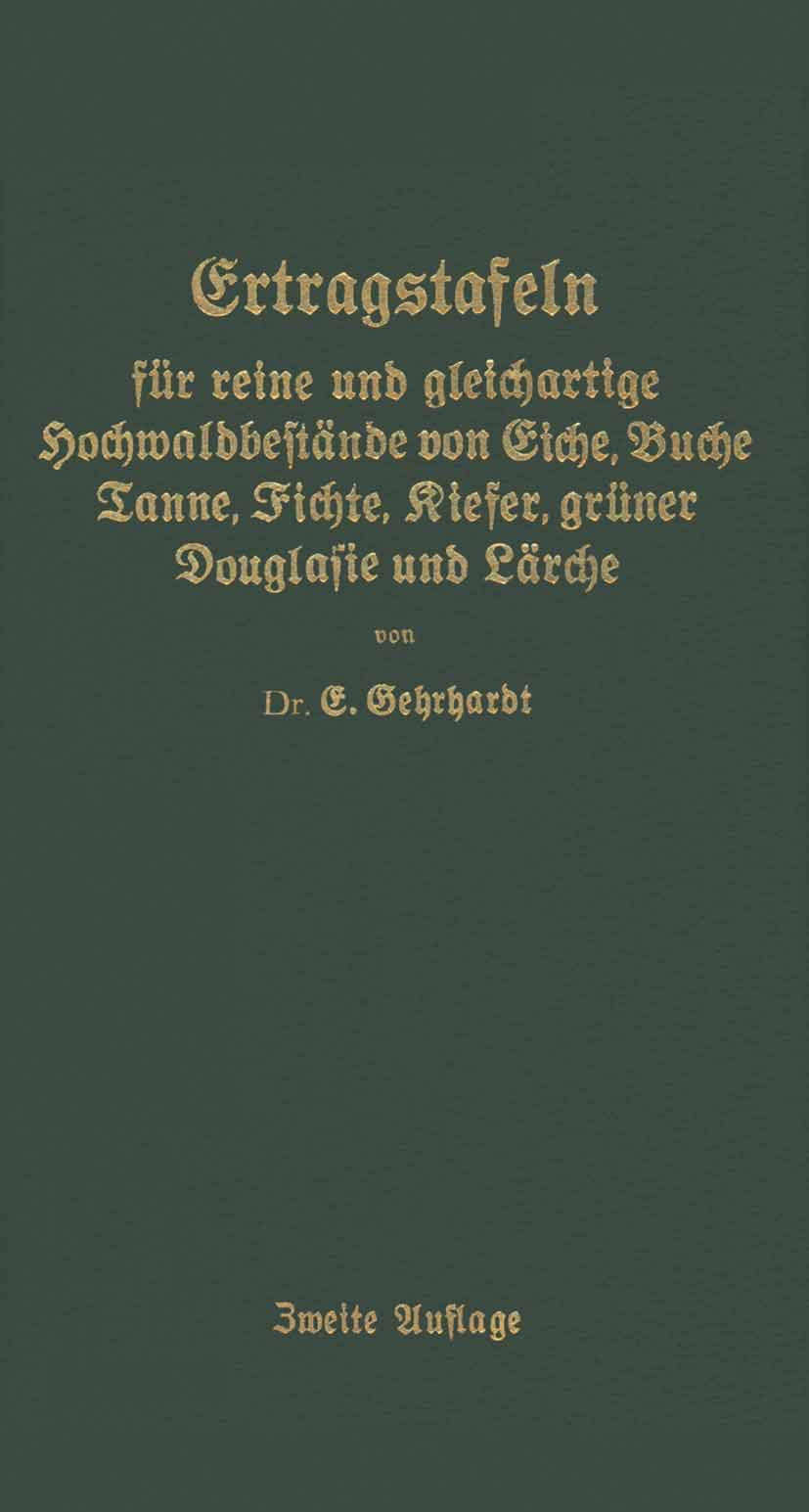 Ertragstafeln für Reine und Gleichartige Hochmaldbeftände von Eiche, Buche, Tanne, Fichte, Kiefer, Grüner Douglafie und Lärche Natural Sciences