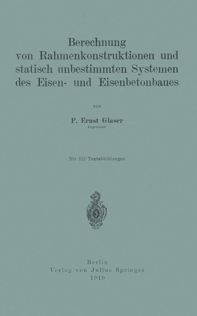 Berechnung von Rahmenkonstruktionen und Statisch Unbestimmten Systemen des Eisen- und Eisenbetonbaues Business & Technology