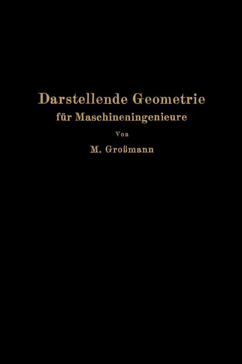 Darstellende Geometrie für Maschineningenieure Media & Communication