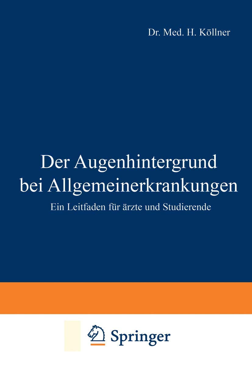 Der Augenhintergrund bei Allgemeinerkrankungen: Ein Leitfaden für Ärzte und Studierende Medicine
