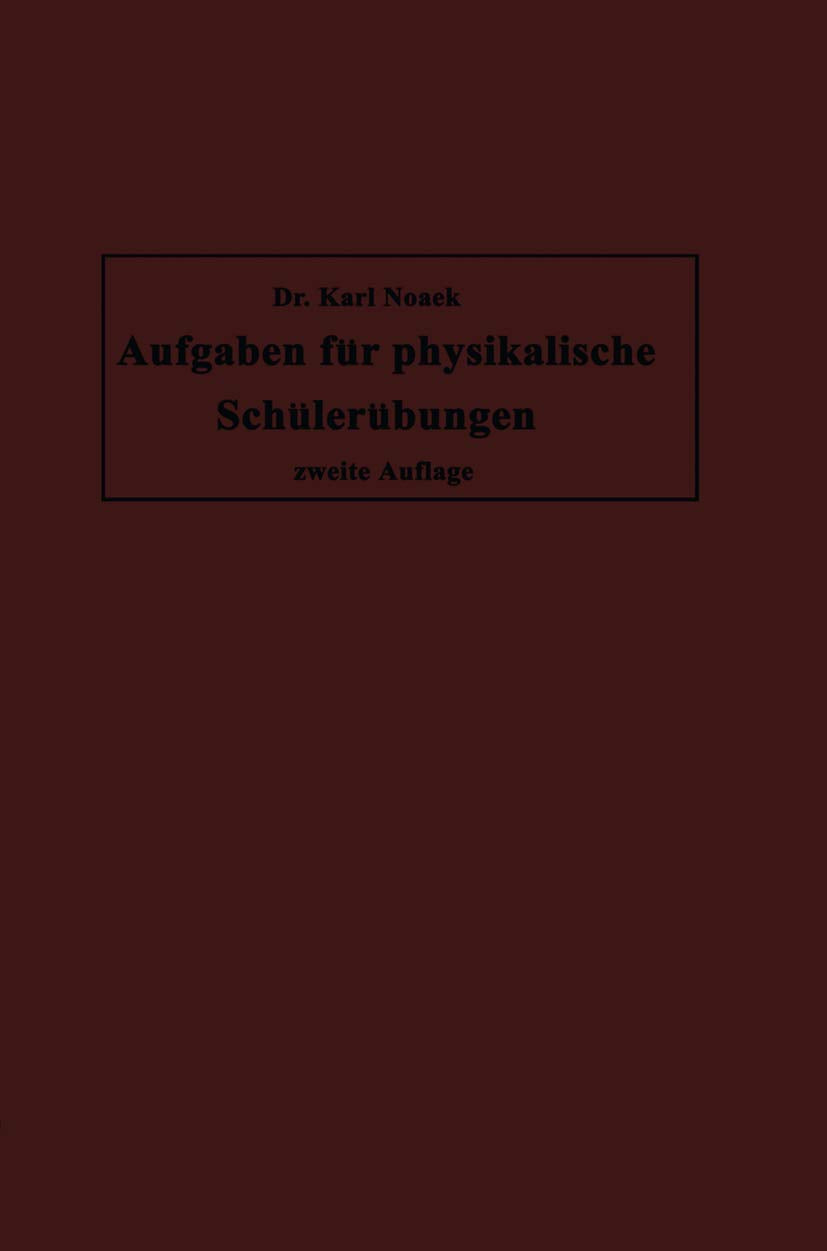 Aufgaben für physikalische Schülerübungen Natural Sciences