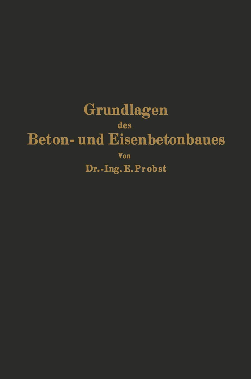 Grundlagen des Beton- und Eisenbetonbaues Media & Communication