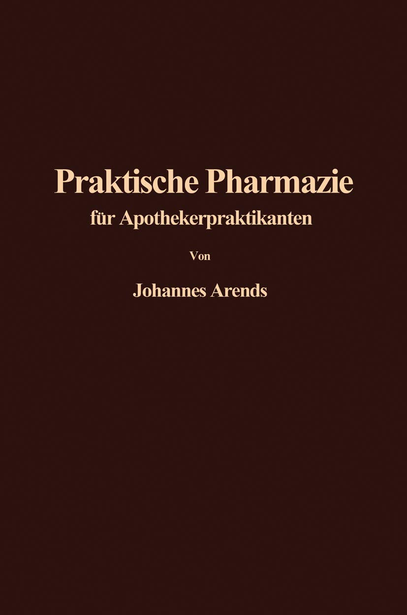 Einführung in die Praktische Pharmazie für Apothekerpraktikanten Medicine