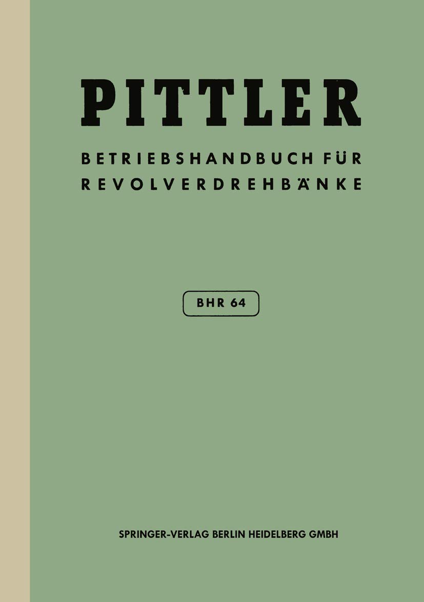 Betriebs-Handbuch BHR 64 für Pittler-Revolverdrehbänke Media & Communication