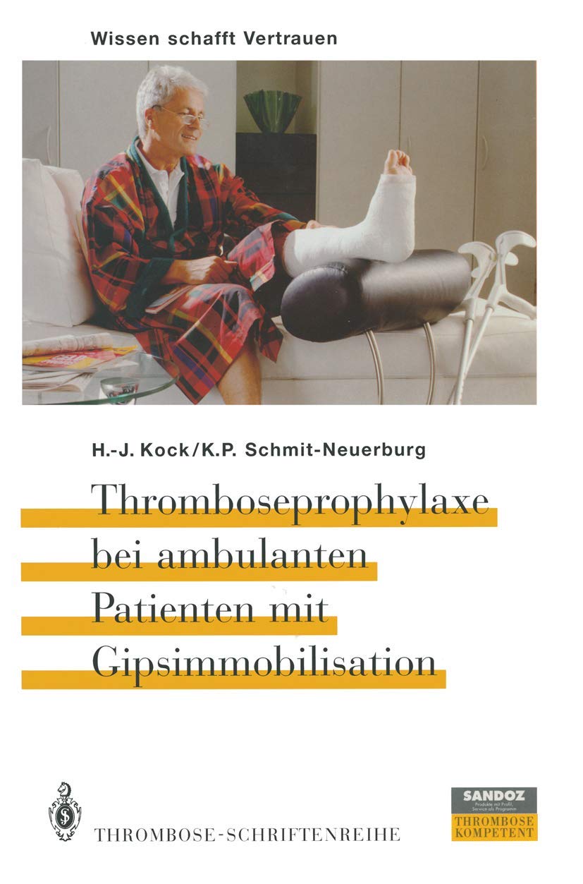 Thromboseprophylaxe bei ambulanten Patienten mit Gipsimmobilisation Medicine