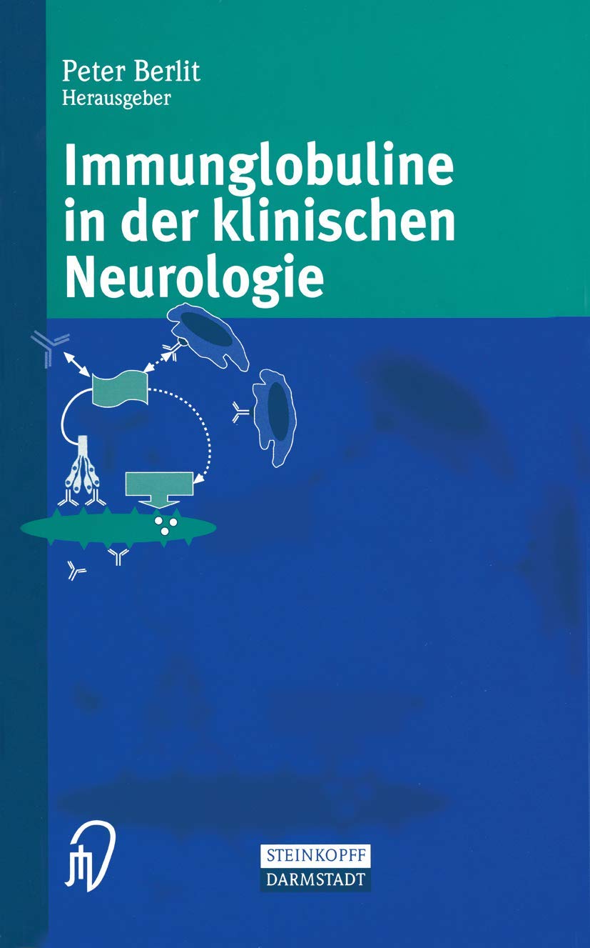 Immunglobuline in der klinischen Neurologie Medicine