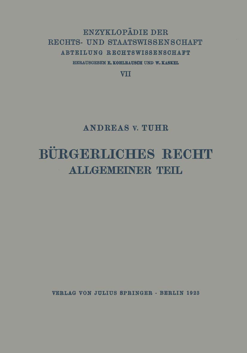 Bürgerliches Recht Allgemeiner Teil (Enzyklopädie der Rechts- und Staatswissenschaft, 7, Band 7) Law