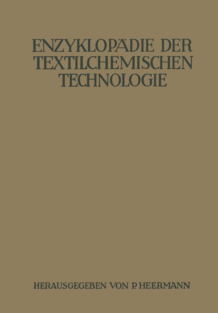 Enzyklopädie der textilchemischen Technologie Business & Technology