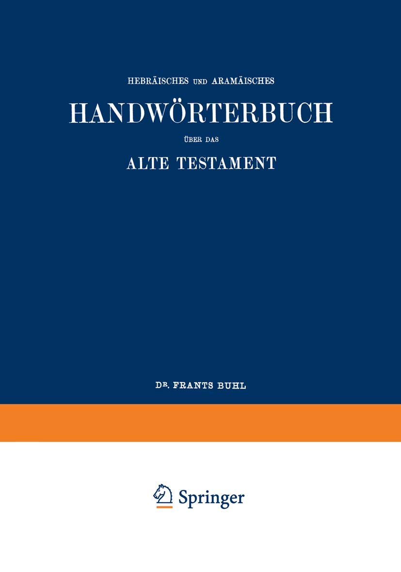 Wilhelm Gesenius' Hebräisches und Aramäisches Handwörterbuch über das Alte Testament Learning & Reference