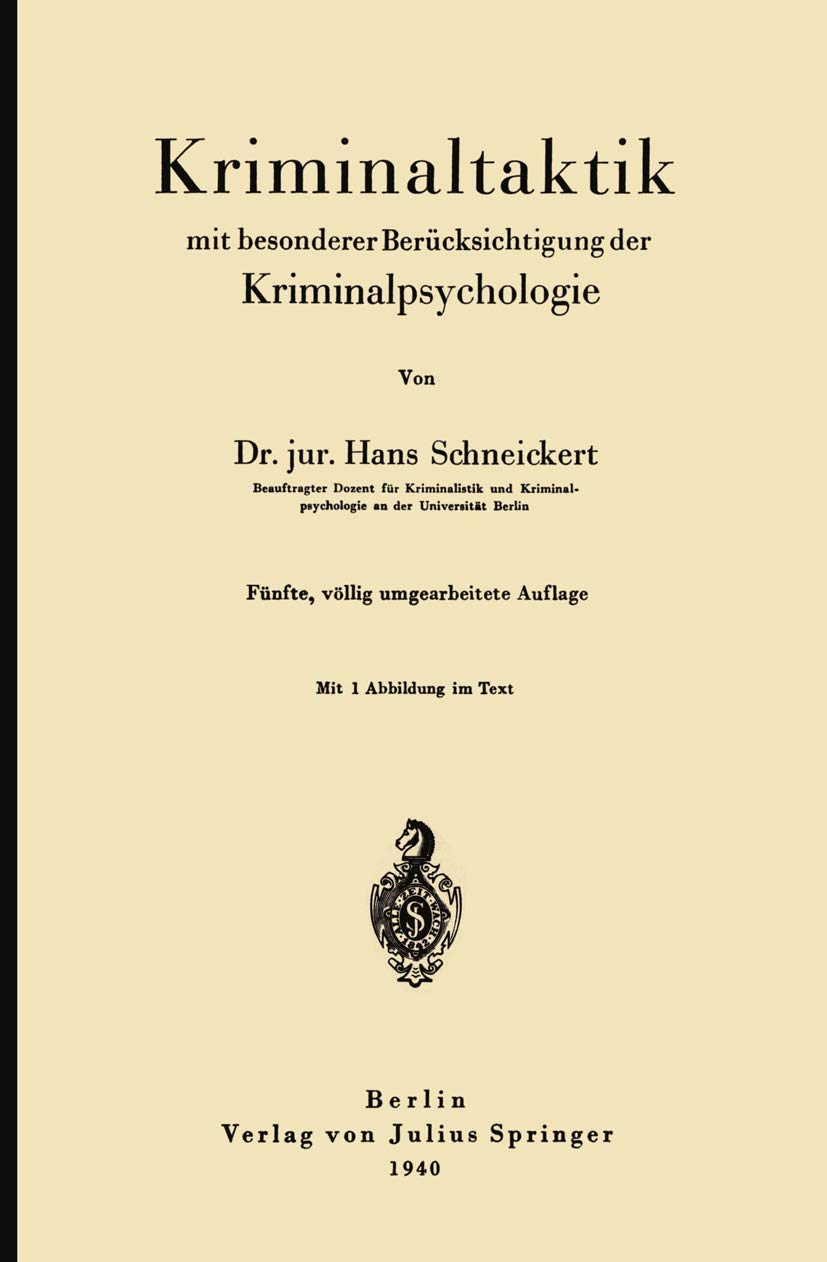 Kriminaltaktik mit besonderer Berücksichtigung der Kriminalpsychologie Law