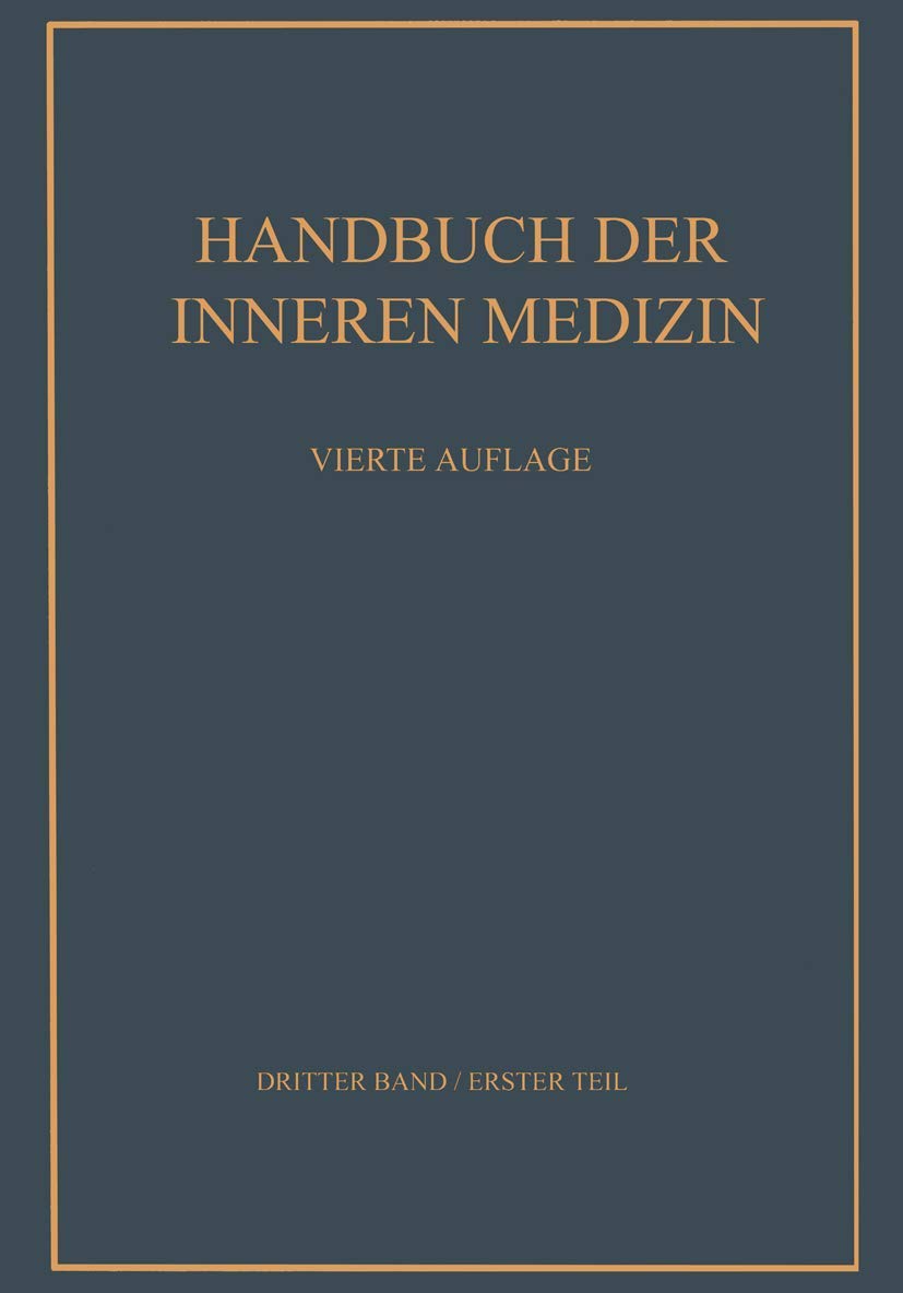 Verdauungsorgane: Erster Teil (Handbuch der inneren Medizin, 3 / 0) Medicine
