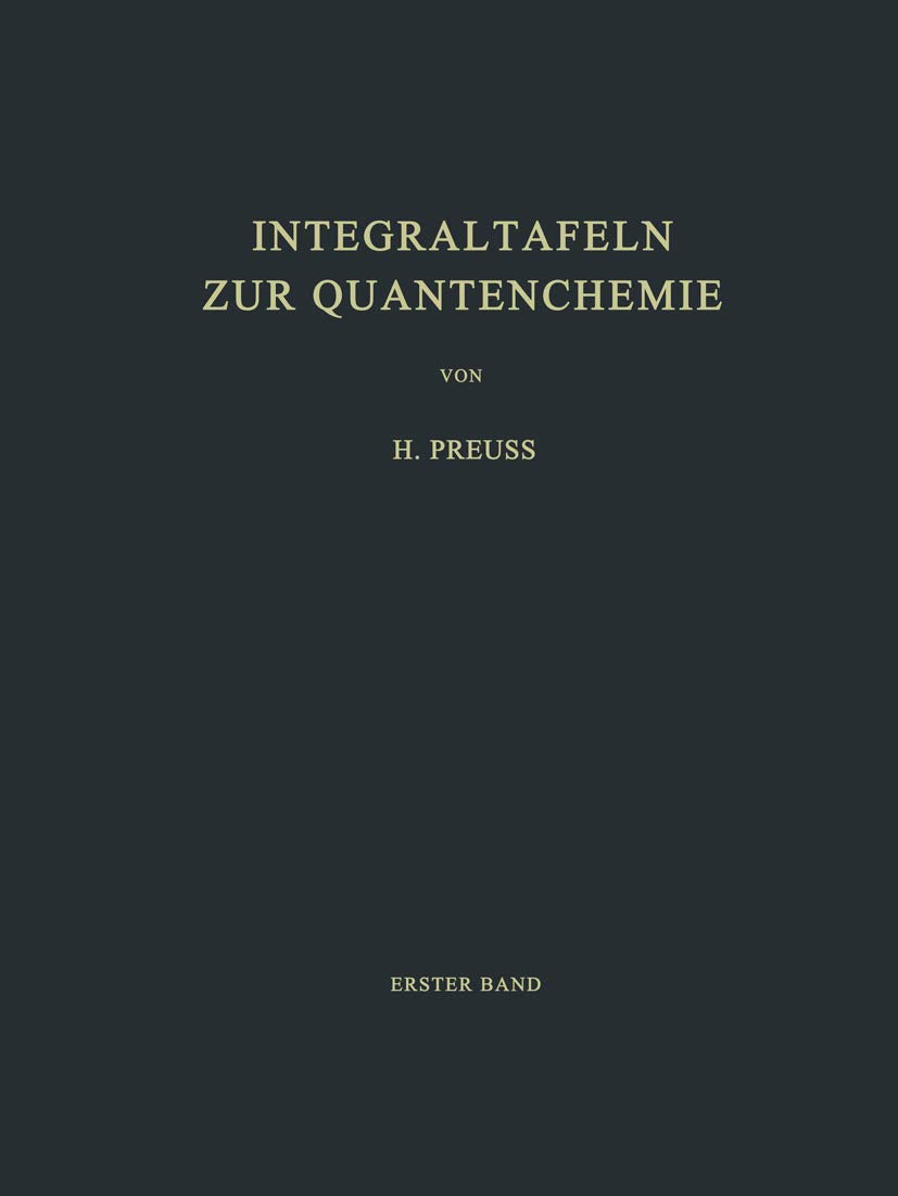 Integraltafeln zur Quantenchemie: Erster Band Natural Sciences