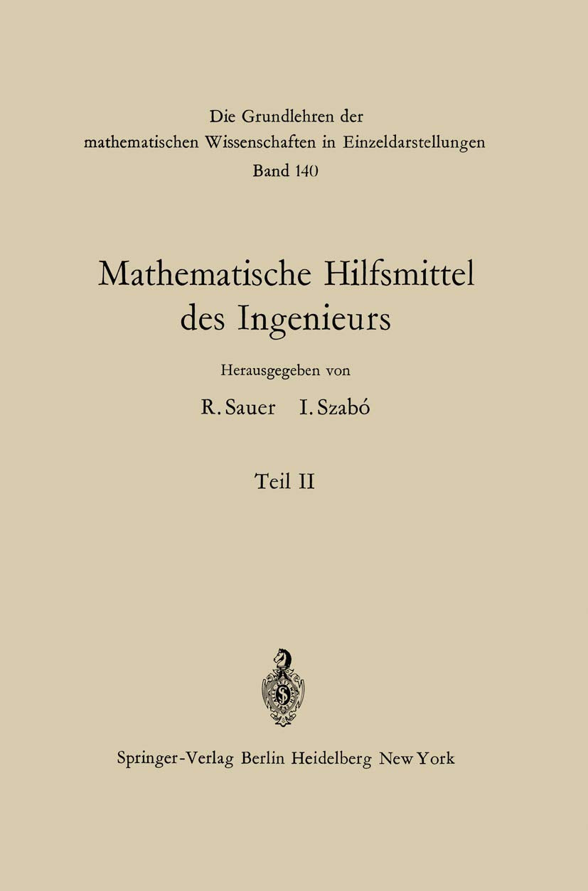 Mathematische Hilfsmittel des Ingenieurs: Teil II (Grundlehren der mathematischen Wissenschaften, Band 140) Business & Technology