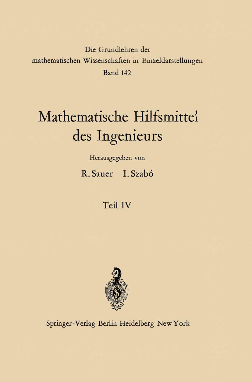 Mathematische Hilfsmittel des Ingenieurs (Grundlehren der mathematischen Wissenschaften, Band 142) Mathematics