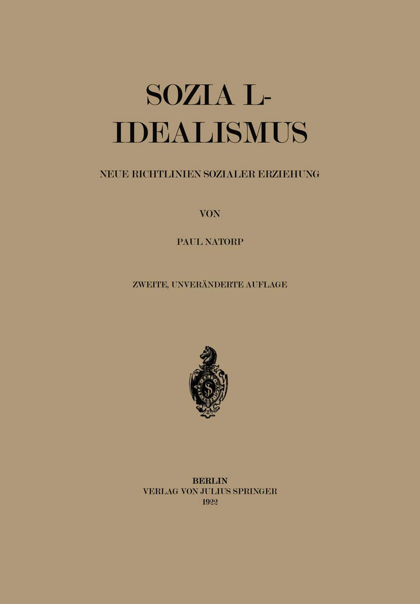 Sozial-Idealismus: Neue Richtlinien Sozialer Erziehung Politics & History