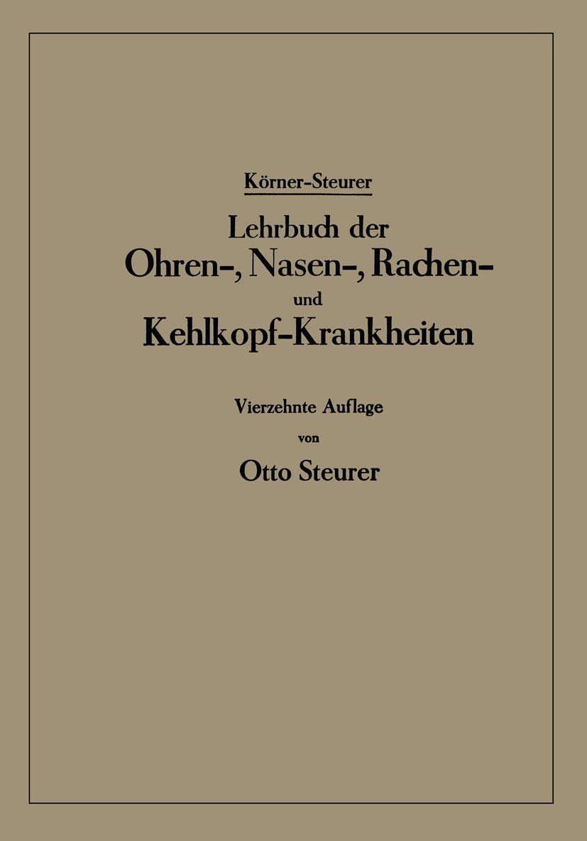 Lehrbuch der Ohren-, Nasen-, Rachen- und Kehlkopf-Krankheiten Medicine