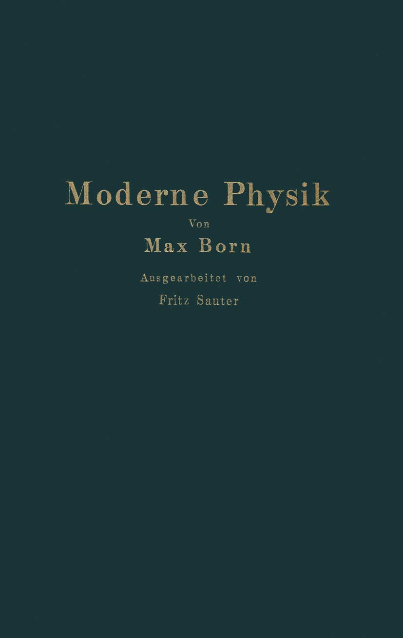 Moderne Physik: Sieben Vorträge über Materie und Strahlung Natural Sciences