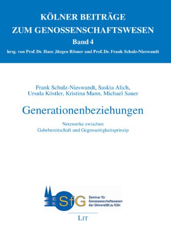 Generationenbeziehungen: Netzwerke zwischen Gabebereitschaft und Gegenseitigkeitsprinzip Law