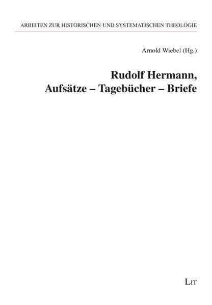 Rudolf Hermann, Aufsätze - Tagebücher - Briefe book