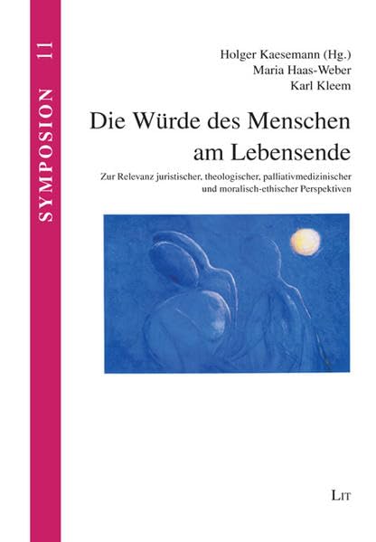 Die Würde des Menschen am Lebensende Medicine