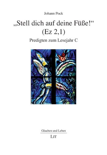 "Stell dich auf deine Füße!" (Ez 2,1): Predigten zum Lesejahr C Film, Art & Culture