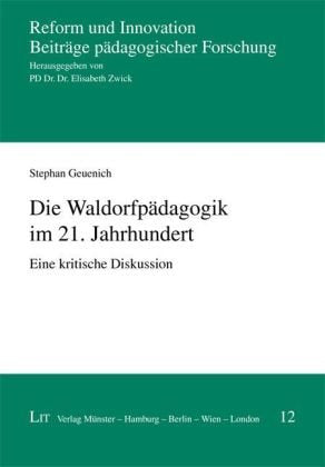 Die Waldorfpädagogik im 21. Jahrhundert book