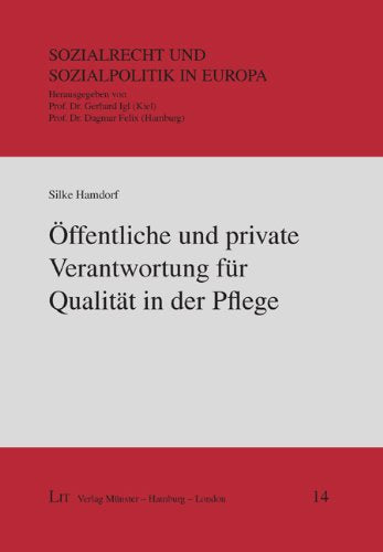 Öffentliche und private Verantwortung für Qualität in der Pflege Law