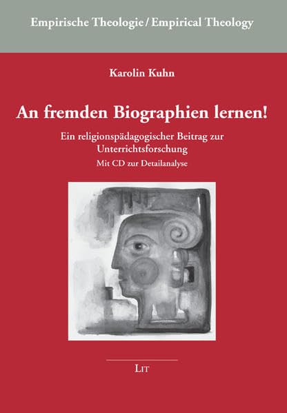 An fremden Biographien lernen!: Ein religionspädagogischer Beitrag zur Unterrichtsforschung. Mit CD zur Detailanalyse: Ein religionspädagogischer ... Univ., Diss., 2010 (Empirische Theologie) Religion & Esotericism