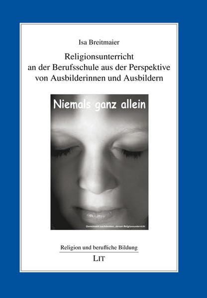 Religionsunterricht an der Berufsschule aus der Perspektive von Ausbilderinnen und Ausbildern (Religion und berufliche Bildung) Books
