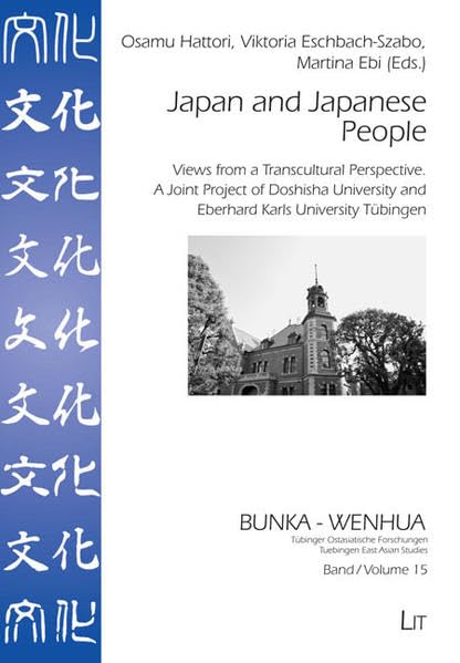 Japan and Japanese People: Views from a Transcultural Perspective. A Joint Project of Doshisha University and Eberhard Karls University Tübingen ... and linguistic studies on Japan, Band 19) Law