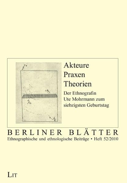 Akteure - Praxen - Theorien: Der Ethnografin Ute Mohrmann zum Siebzigsten (Berliner Blätter: Ethnographische und ethnologische Beiträge) Law
