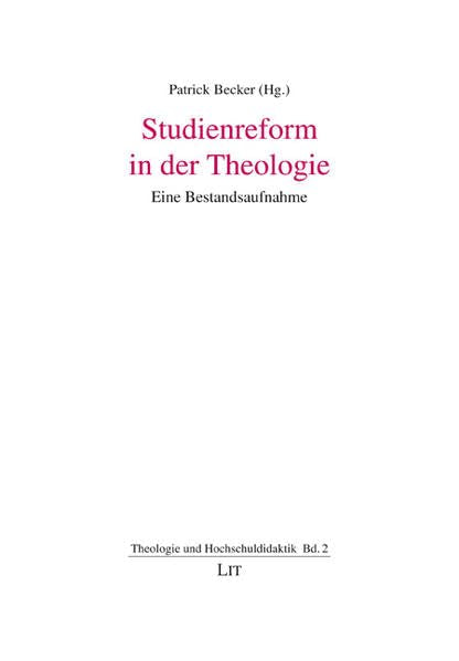 Studienreform in der Theologie: Eine Bestandsaufnahme (Theologie und Hochschuldidaktik) Religion & Esotericism