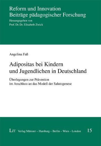 Adipositas bei Kindern und Jugendlichen in Deutschland: Überlegungen zur Prävention im Anschluss an das Modell der Salutogenese Books