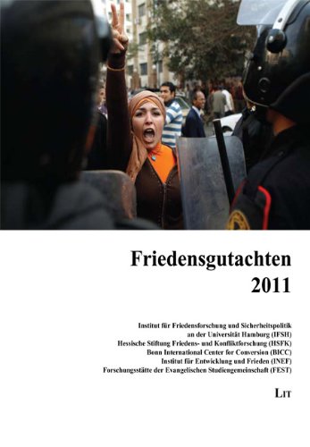Friedensgutachten 2011: des Instituts für Friedensforschung und Sicherheitspolitik an der Universität Hamburg (IFSH), der Hessischen Stiftung ... der Evangelischen Studiengemeinschaft (FEST) Law